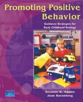 Promoting Positive Behavior: Guidance Strategies for Early Childhood Settings