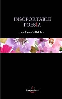 Paperback Insoportable Poesía [Spanish] Book