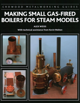 Hardcover Making Small Gas-Fired Boilers for Steam Models Book