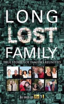 Hardcover Long Lost Family: True Stories of Families Reunited Book