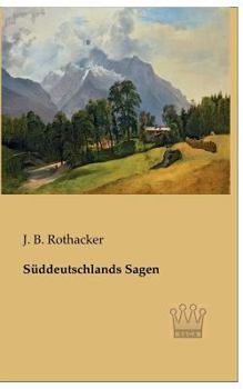 Paperback Süddeutschlands Sagen [German] Book