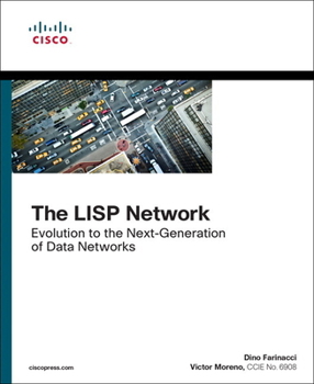 Paperback The LISP Network: Evolution to the Next-Generation of Data Networks Book