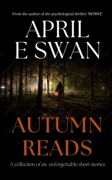 Paperback Autumn Reads: A Collection of Six Unforgettable Short Stories Book