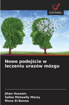 Paperback Nowe podejście w leczeniu urazów mózgu [Polish] Book