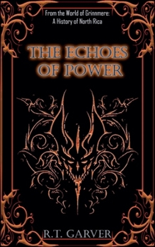 The Echoes of Power (A History of Midgardum)