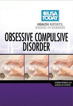 Unknown Binding Obsessive-Compulsive Disorder (USA Today Health Reports: Diseases and Disorders) Book