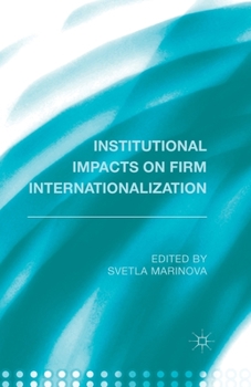 Paperback Institutional Impacts on Firm Internationalization Book