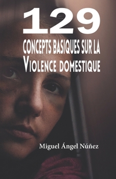 Paperback 129 Concepts basiques sur la violence domestique [French] Book