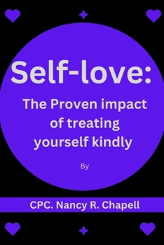 Paperback Self-love: Proven impact of treating yourself kindly Book