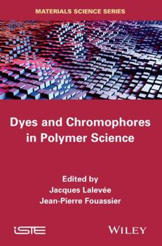 Hardcover Dyes and Chromophores in Polymer Science Book