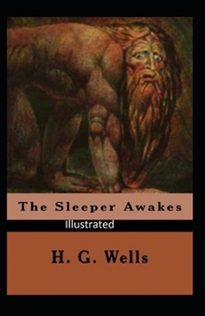 Paperback The Sleeper Awakes Illustrated Book