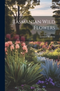 Paperback Tasmanian Wild Flowers Book