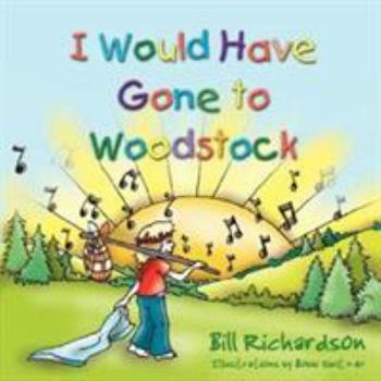 Paperback I Would Have Gone To Woodstock Book