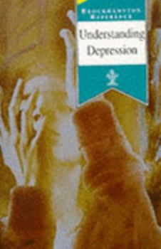 Hardcover Understanding Depression (Brockhampton Reference Series (Popular)) Book