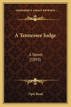 Paperback A Tennessee Judge: A Novel (1893) Book