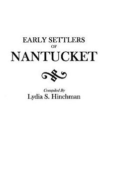 The Early Settlers of Nantucket