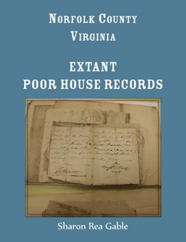 Norfolk County, Virginia Extant Poor House Records
