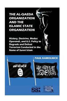 Paperback The al-Qaeda organization and the Islamic State organization: history, doctrine Book
