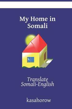 Paperback My Home in Somali: Translate Somali-English Book