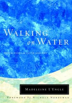 Hardcover Walking on Water: Reflections on Faith and Art Book