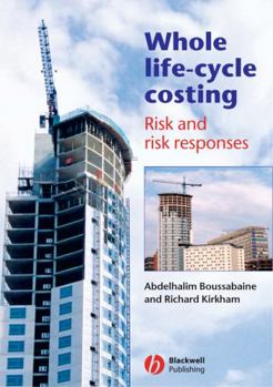 Hardcover Whole Life-Cycle Costing: Risk and Risk Responses Book