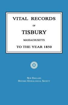 Paperback Vital Records of Tisbury, Massachusetts To the Year 1850 Book
