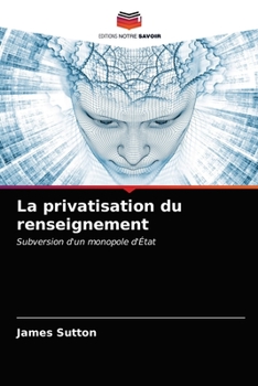 Paperback La privatisation du renseignement [French] Book