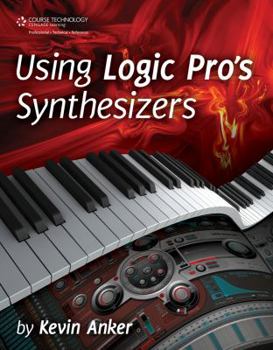 Paperback Using Logic Pro's Synthesizers Book