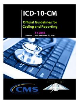 Paperback ICD-10-CM Official Guidelines for Coding and Reporting - FY 2018 Book