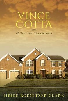 Paperback Vince Cotta: It's The Family Ties That Bind Book