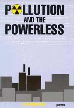Library Binding Pollution and the Powerless: The Environmental Justice Movement Book