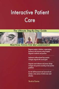 Paperback Interactive Patient Care The Ultimate Step-By-Step Guide Book