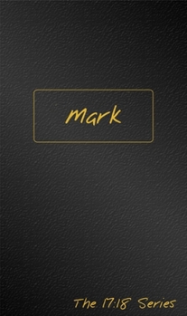 Mark: Journible the 17:18 Series - Book  of the Journible 17:18