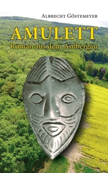 Paperback Amulett: Roman aus dem Ambergau [German] Book