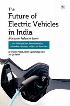 Paperback The Future of Electric Vehicles in India - A Consumer Preference Survey Book