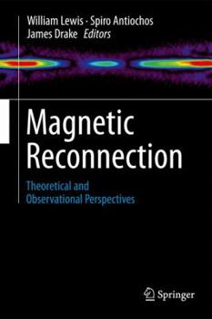 Paperback Magnetic Reconnection: Theoretical and Observational Perspectives Book