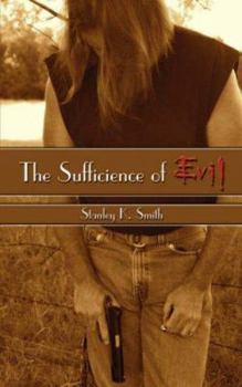 Paperback The Sufficience of Evil Book
