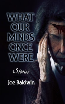 Paperback What our Minds Once Were Book