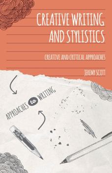 Paperback Creative Writing and Stylistics: Creative and Critical Approaches Book