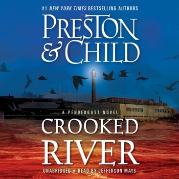 Crooked River - Book #19 of the Aloysius Pendergast