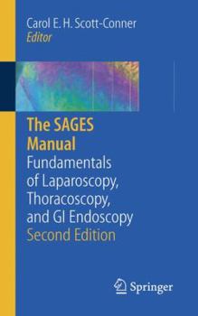 Paperback The Sages Manual: Fundamentals of Laparoscopy, Thoracoscopy and GI Endoscopy Book
