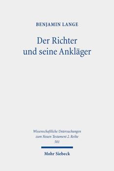 Paperback Der Richter Und Seine Anklager: Eine Narratologische Untersuchung Der Rechtsstreit- Und Prozessmotivik Im Johannesevangelium [German] Book