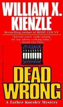 Dead Wrong - Book #15 of the Father Koesler