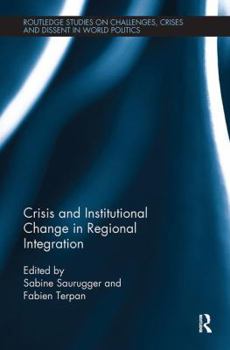Paperback Crisis and Institutional Change in Regional Integration Book