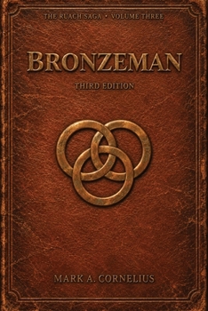Paperback Bronzeman - Volume Three of The Ruach Saga Book