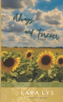 Paperback Always and Forever: As one flower falls, another rises Book