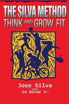 Paperback The Silva Method: Think and Grow Fit Book