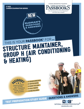 Paperback Structure Maintainer, Group H (Air Conditioning & Heating) (C-1422): Passbooks Study Guide Volume 1422 Book