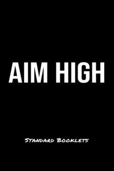 Aim High Standard Booklets: A softcover fitness tracker to record five exercises for five days worth of workouts.