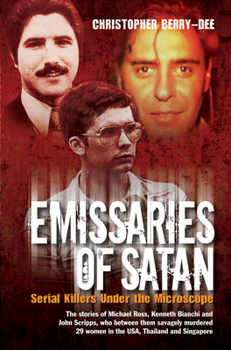 Paperback Emissaries of Satan: Serial Killers Under the Microscope Book